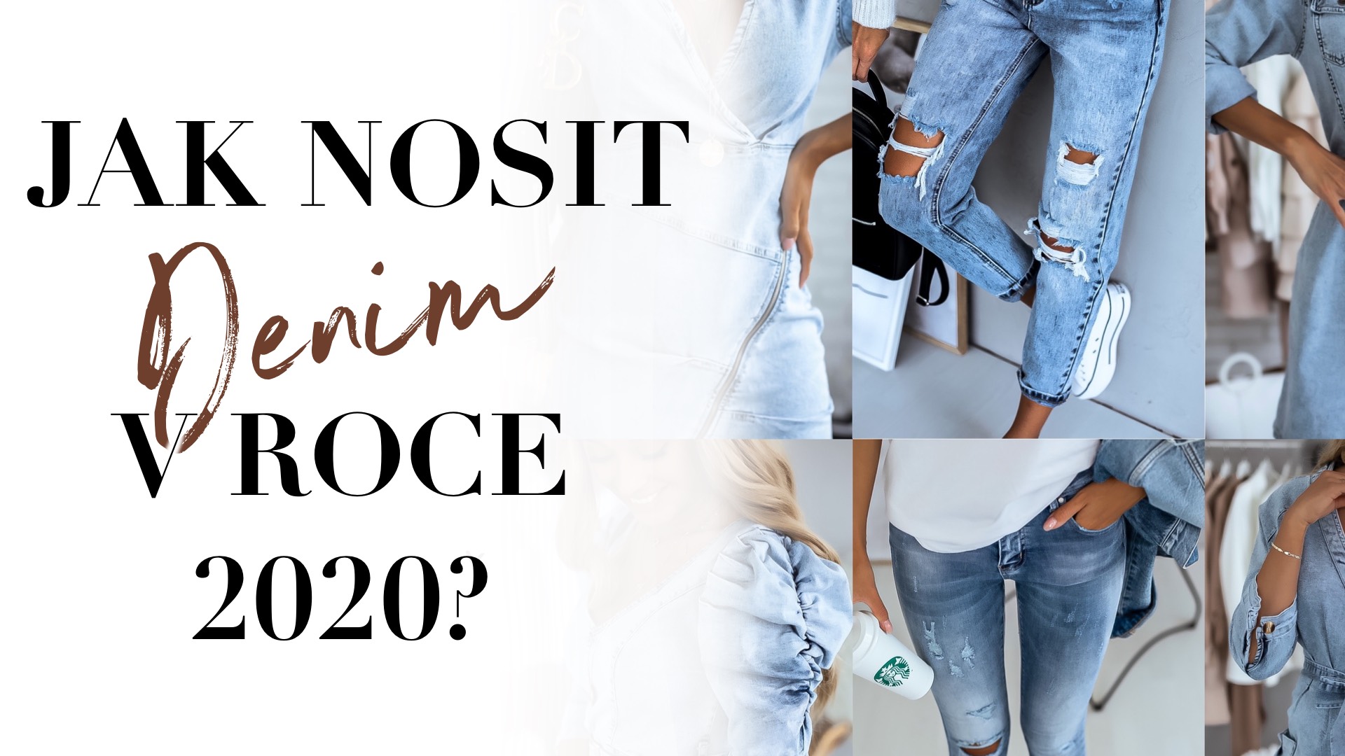 Jak nosit denim v roce 2020?