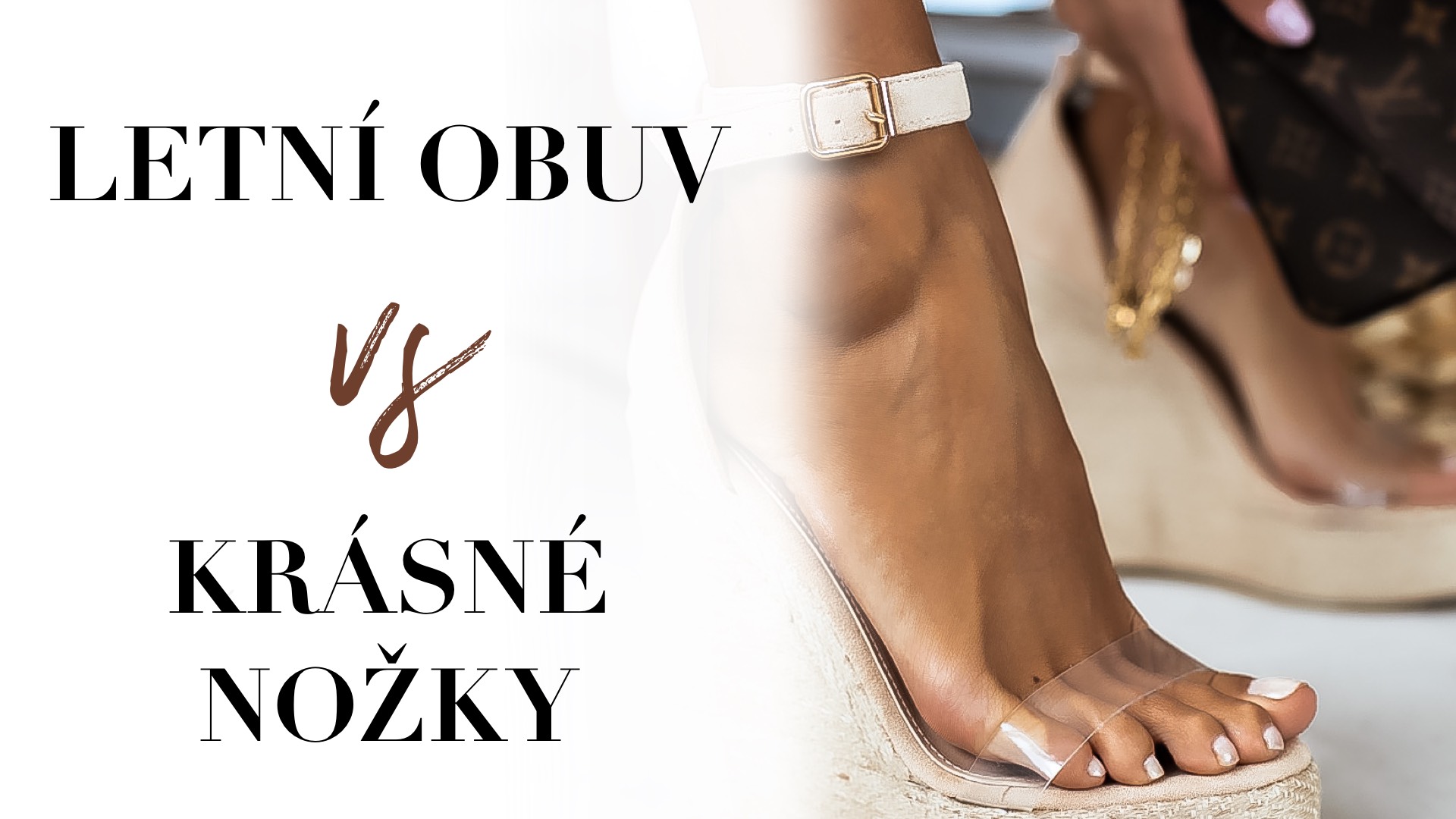 Letní obuv vs krásné nožky
