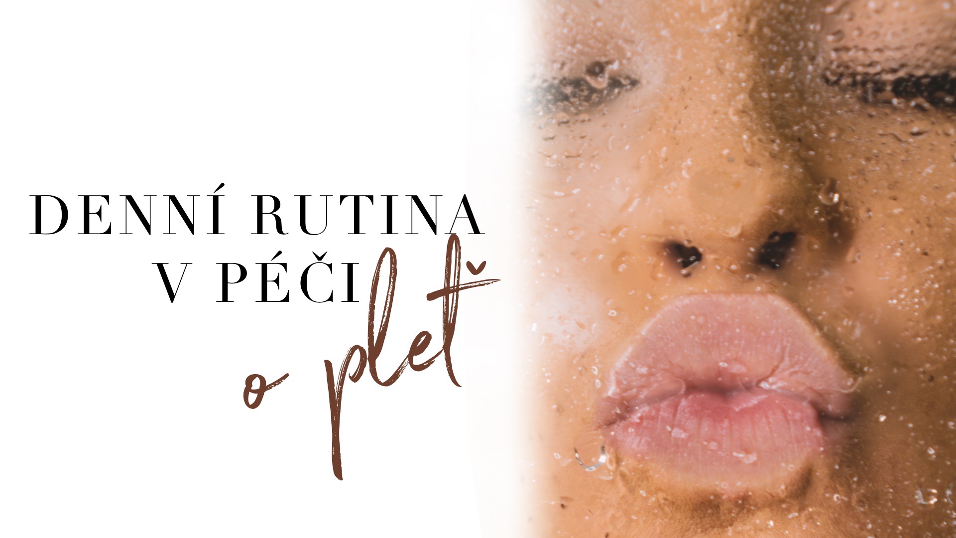 Jak pečovat o pleť: každodenní rutina krok za krokem