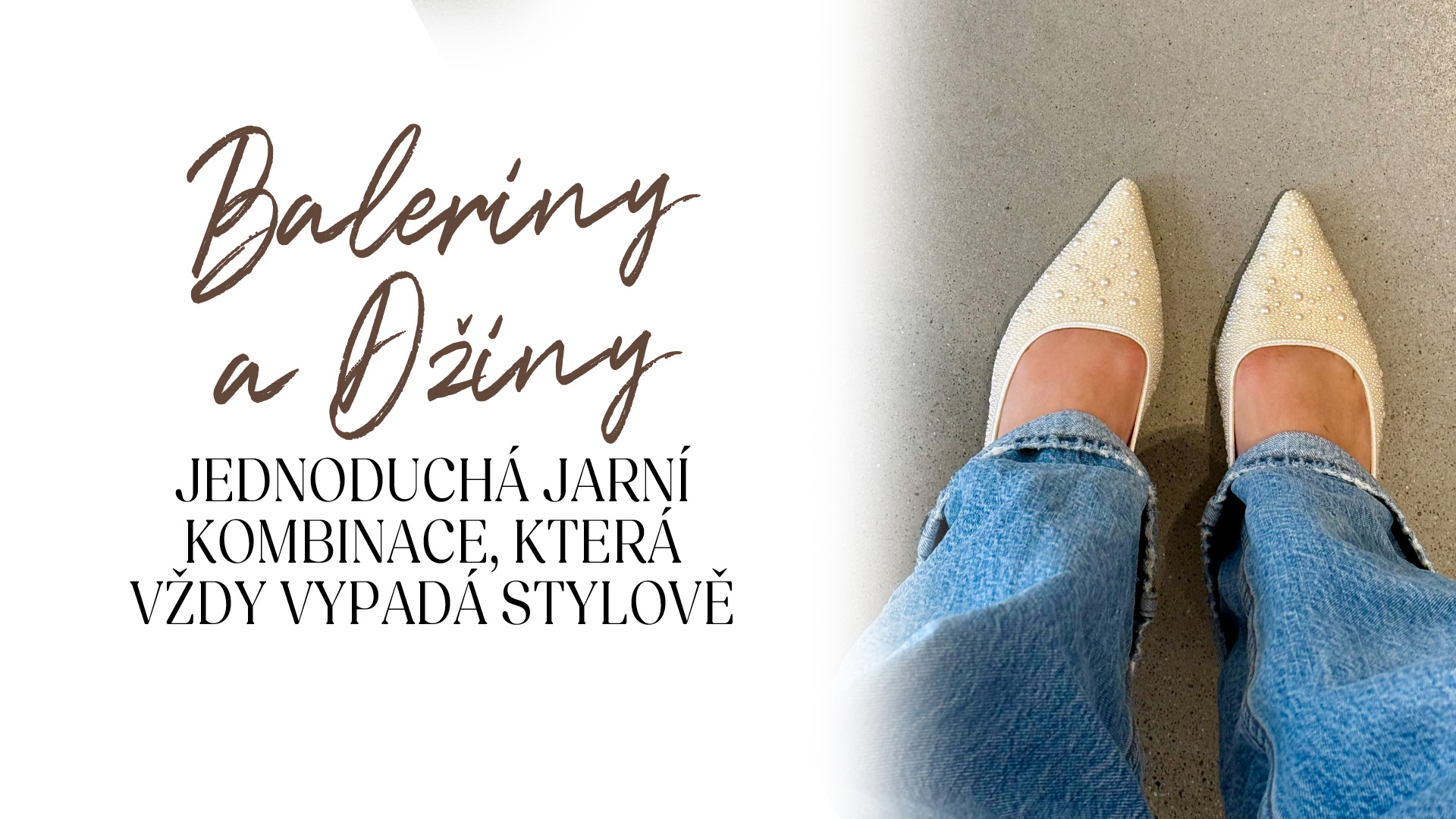 Baleríny a džíny. Jednoduchá jarní kombinace, která vždy vypadá stylově