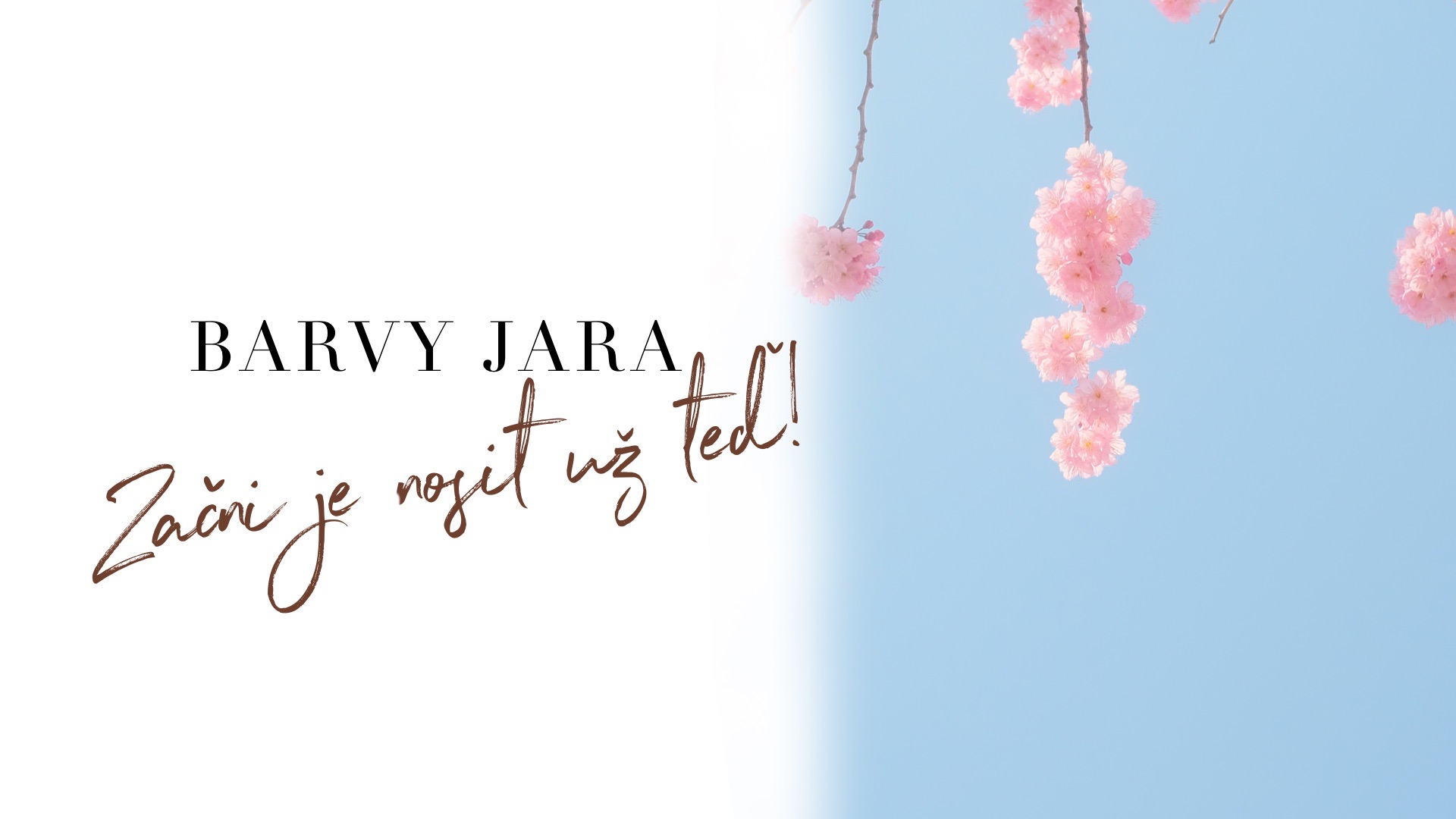 Barvy jara. Začni je nosit už teď!