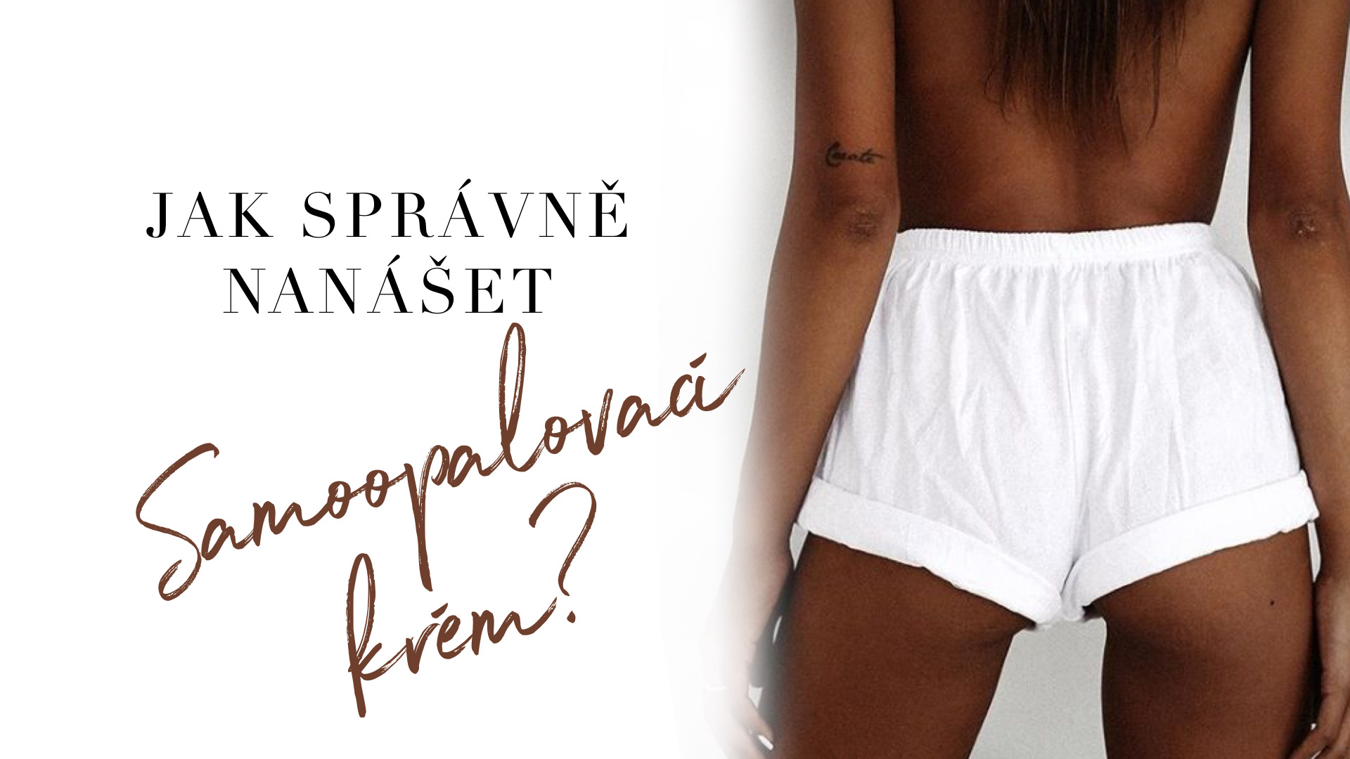 Jak správně nanášet samoopalovací přípravky? Zdravá a opálená pokožka po celý rok.