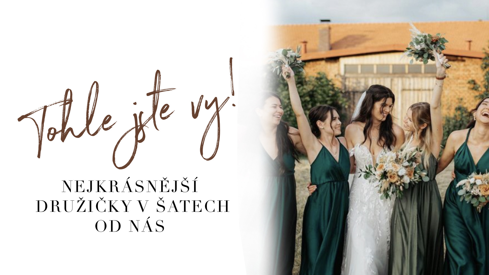 Naše nejkrásnější družičky