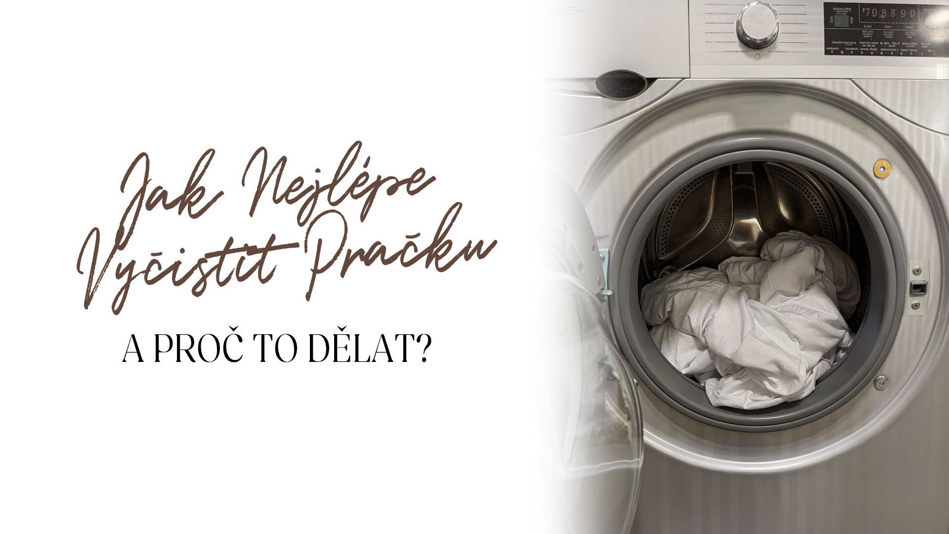 Jak nejlépe vyčistit pračku a proč to dělat?
