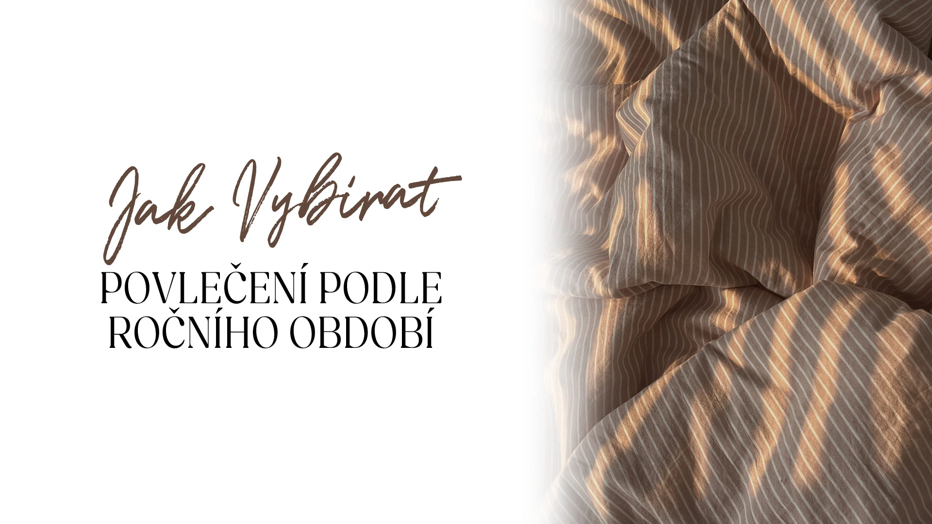 Jak vybírat povlečení podle ročního období
