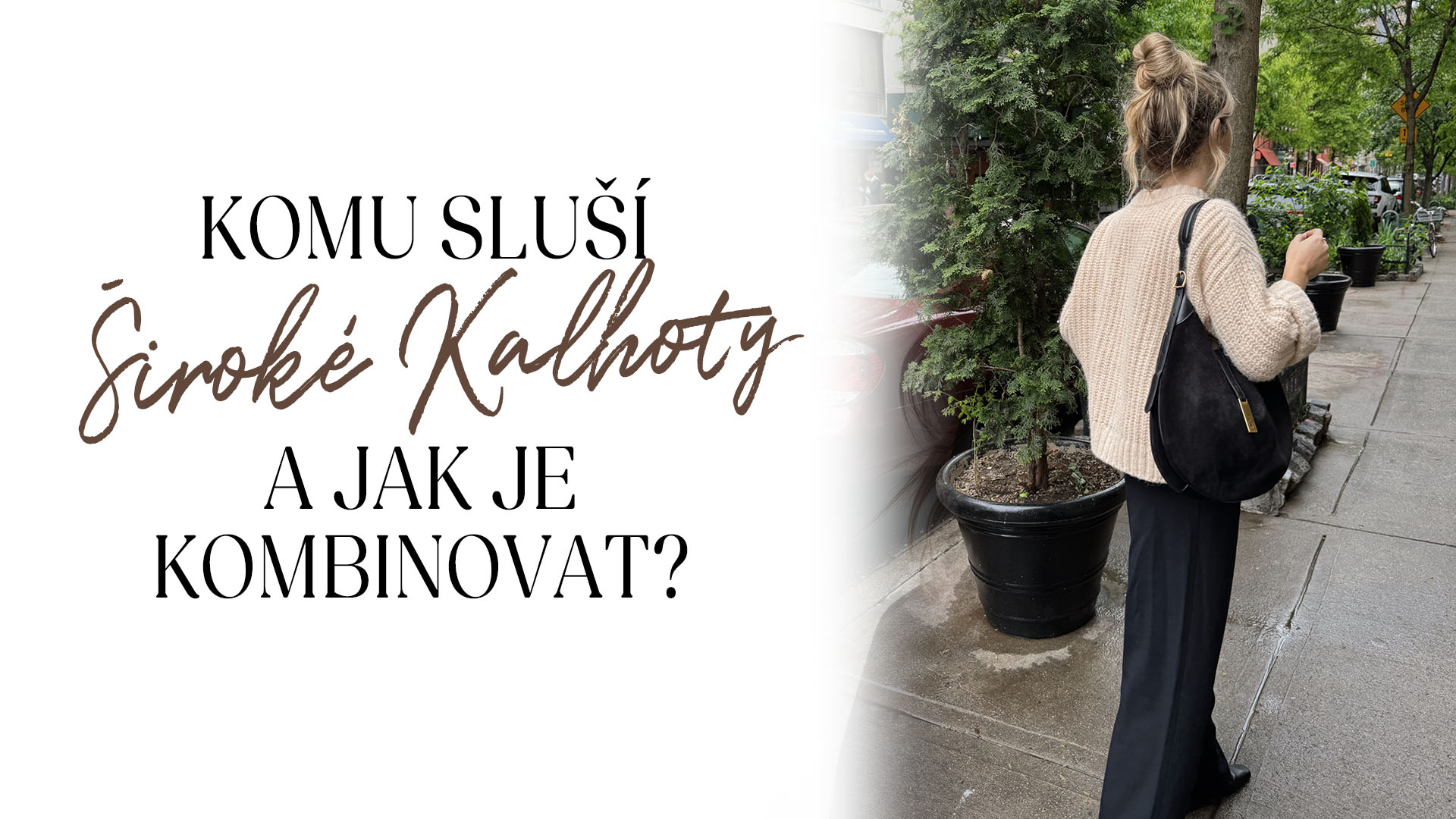 Komu sluší široké kalhoty a jak je kombinovat?