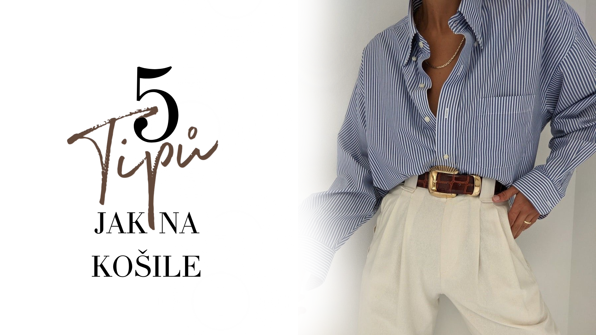 5 tipů, jak nosit košile pro ženy!