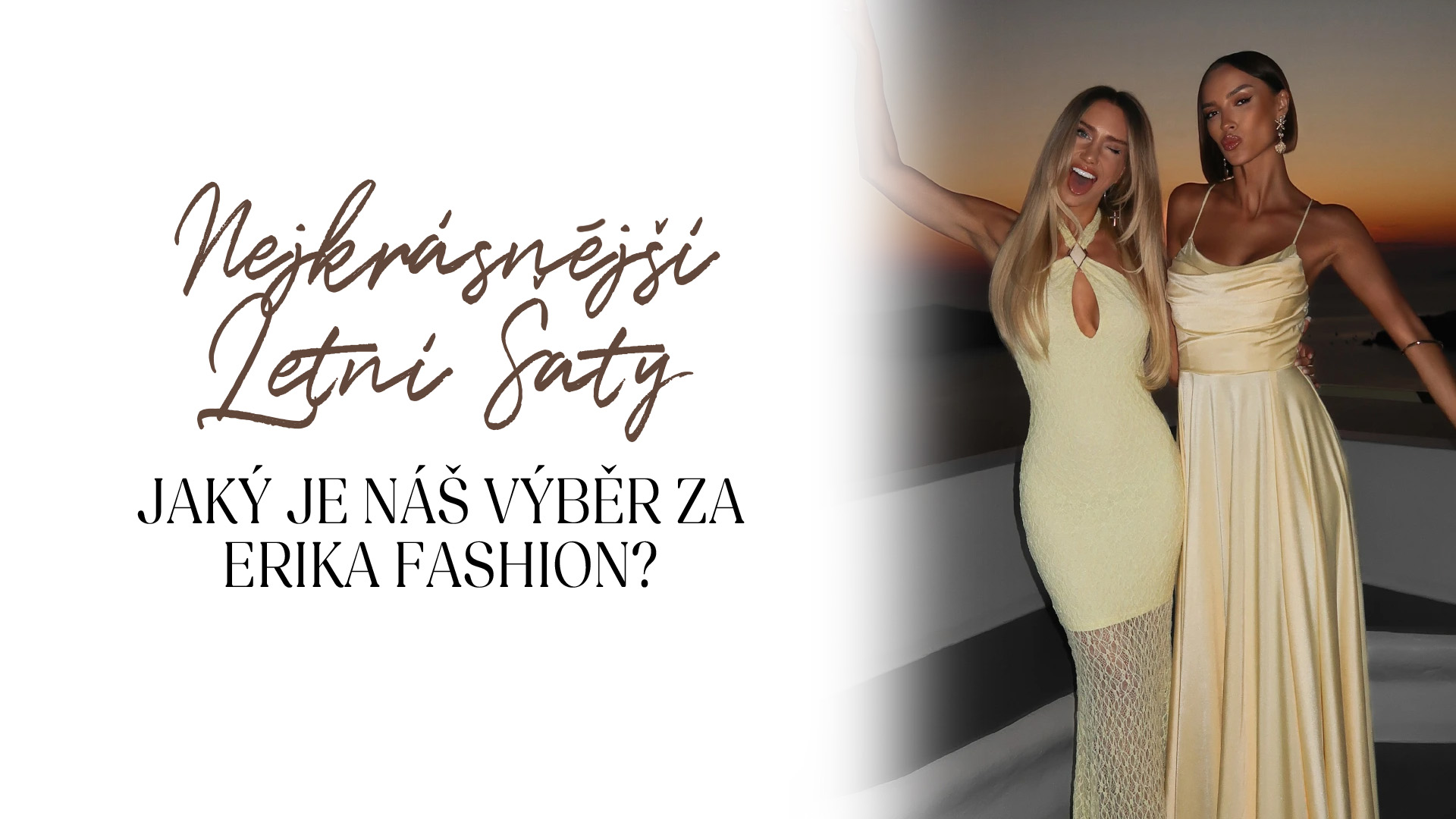 Nejkrásnější letní šaty. Jaký je náš výběr za Erika Fashion