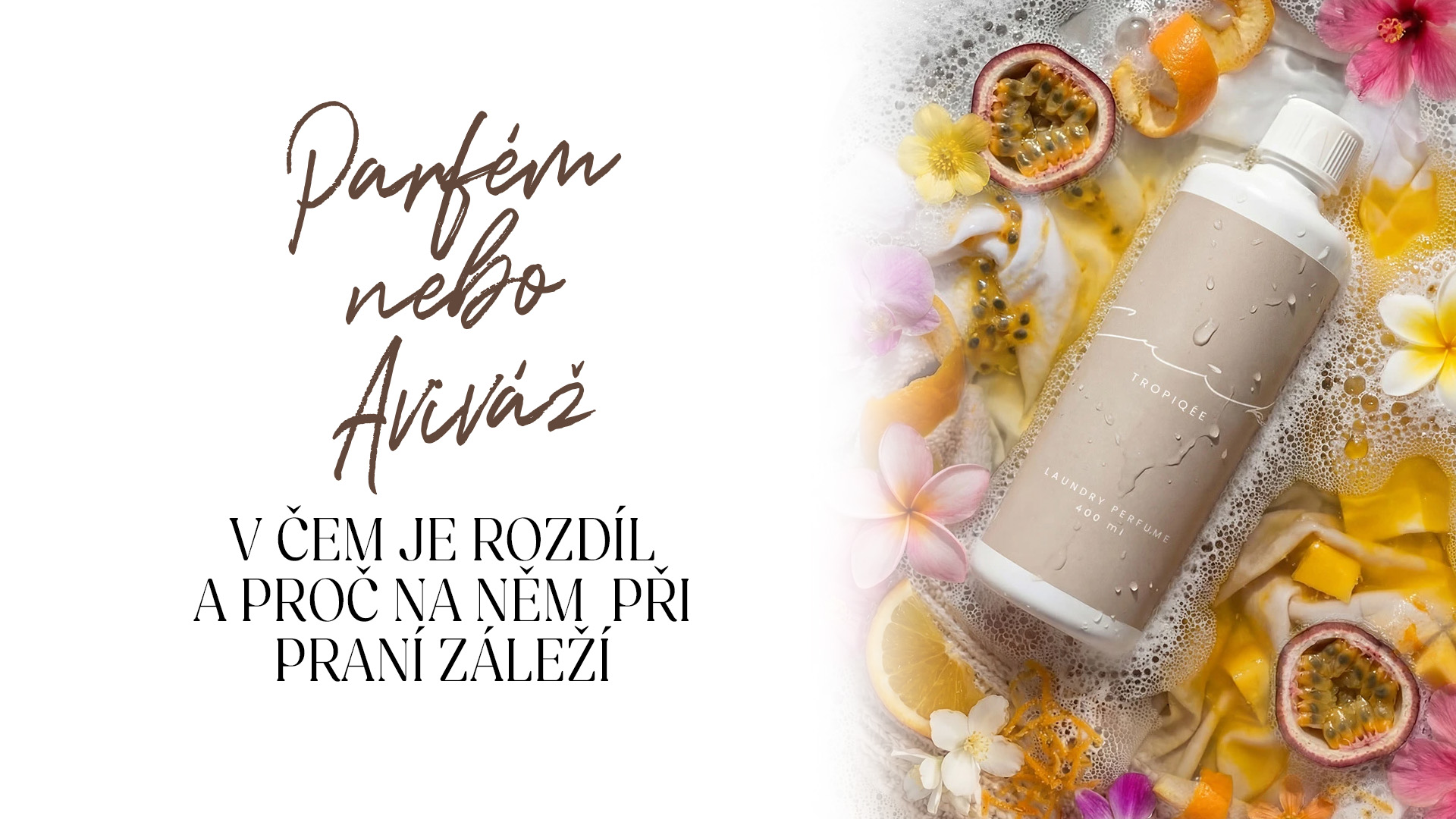 Parfém na praní nebo klasická aviváž? V čem je rozdíl a proč na něm záleží
